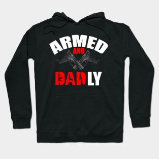 Armed And Dadly - Fathers Day Hoodie